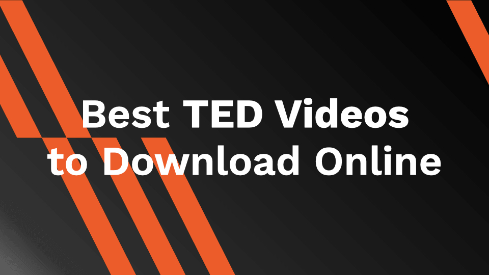 Best TED Videos to Download Online