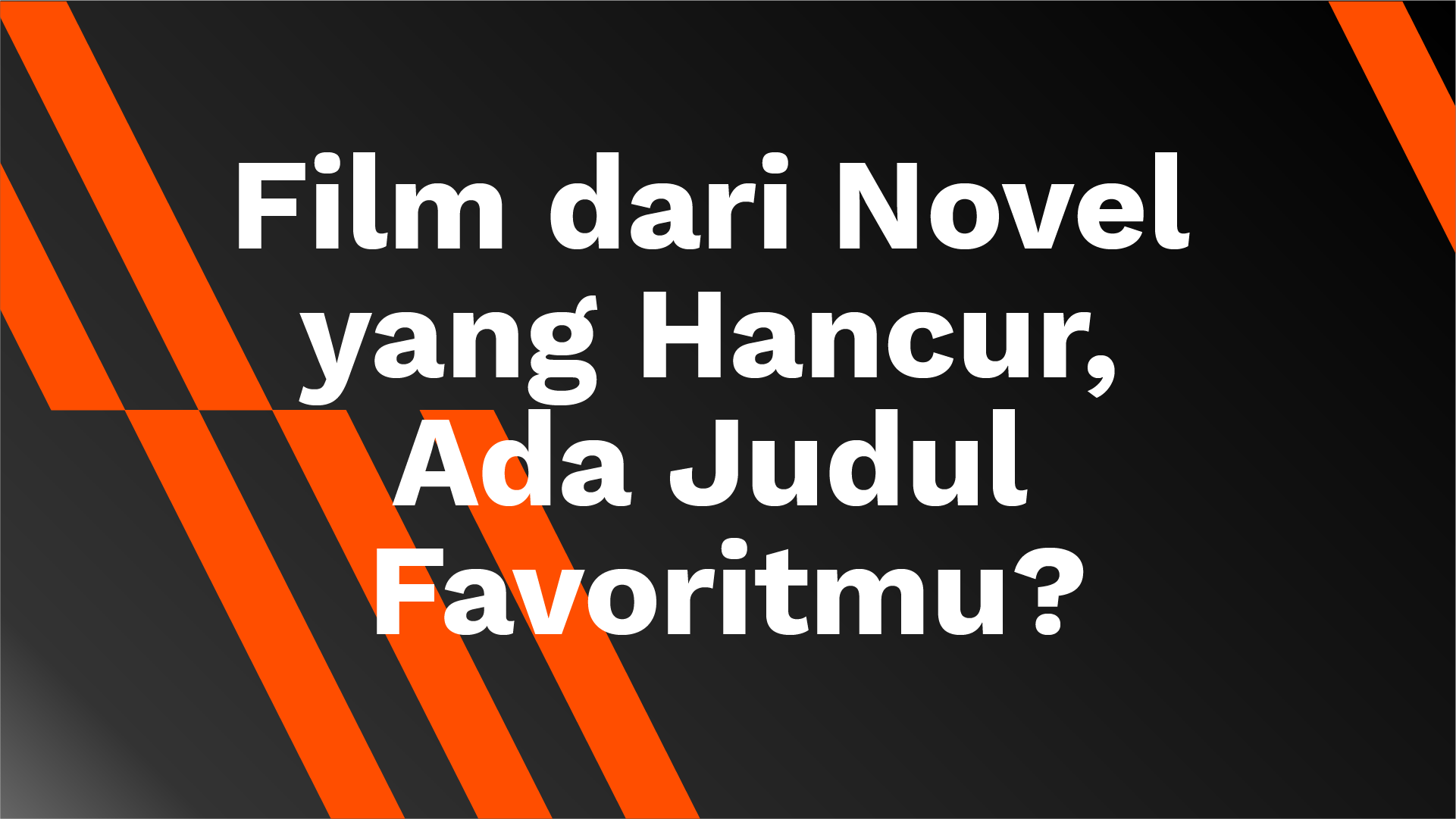 Download Film dari Novel yang hancur ahasave video downloader