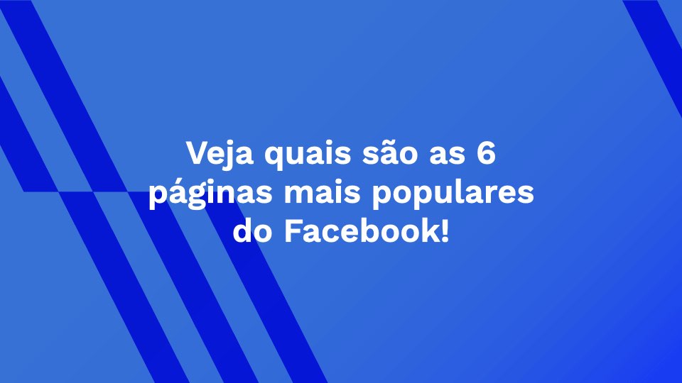 Veja quais são as 6 páginas mais populares do Facebook!