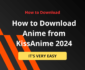 Download Anime from KissAnime