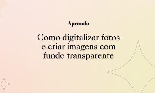 Como digitalizar fotos e criar imagens com fundo transparente