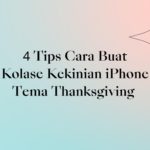 Pembuat Kolase Collart 4 Tips Cara Buat Kolase Kekinian iPhone Tema Thanksgiving 01