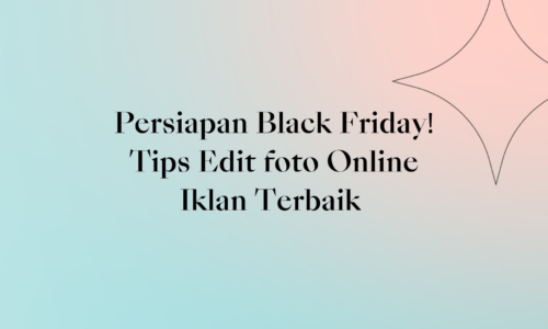 Collart Collage Maker Persiapan Black Friday Tips Edit foto Online Iklan Terbaik
