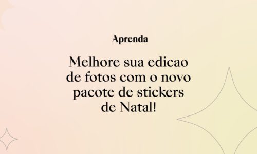 Melhore sua edição de fotos com o novo pacote de stickers de Natal