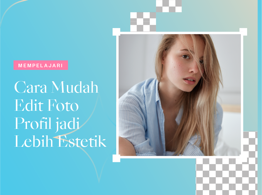 Cara Mudah Edit Foto Profil jadi Lebih Estetik dengan Collart Collage Maker