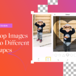 crop images into different shapes