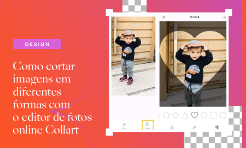 Como cortar imagens em diferentes formas com o editor de fotos online Collart cover
