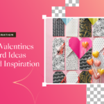 valentines day ideas inspiration