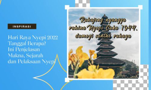 Hari Raya Nyepi 2022 Tanggal Berapa Ini Penjelasan Makna, Sejarah dan Pelaksaan Nyepi