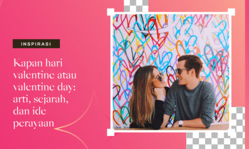 Kapan hari valentine atau valentine day arti, sejarah, dan ide perayaan - Editor foto dan pembuat kolase Collart 01