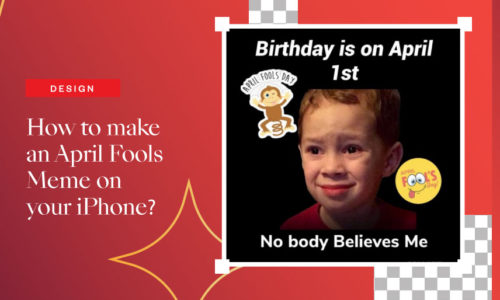 How to Make an April Fools Meme on Your iPhone?