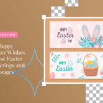 60 Happy Easter Wishes – Best Easter Greetings and Messages