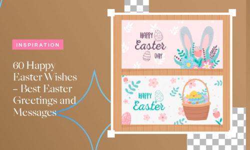 60 Happy Easter Wishes – Best Easter Greetings and Messages