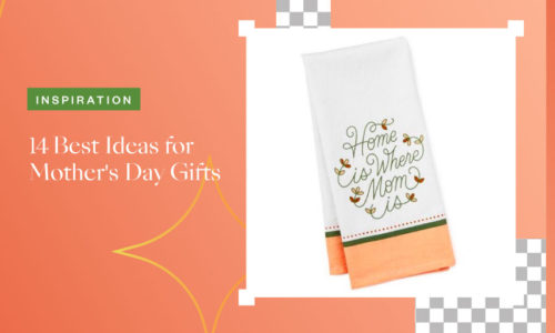 14 Best Ideas For Mother's Day Gifts