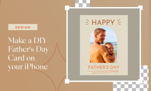 Make a DIY Father's Day Card On Your iPhone