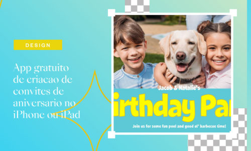 App gratuito de criação de convites de aniversário no iPhone ou iPad