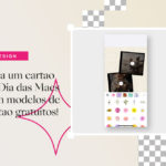 Faça um cartão de Dia das Mães com modelos de cartão gratuitos!