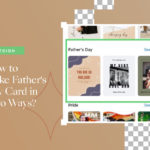 How To Make Father's Day Card In Two Ways?