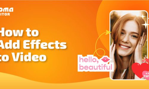 How to Add Effects to Video