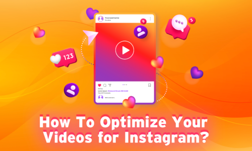 Optimize Your Videos for Instagram